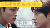 High School Of The Gangster - Episode 08 (End)