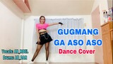 GUGMANG GA ASO ASO DANCE COVER ( Easy Steps)