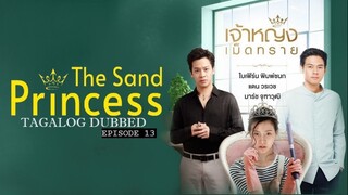 The Sand Princess E13 | Tagalog Dubbed | Romance | Thai Drama