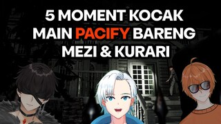 5 MOMENT KOCAK MAIN PACIFY BARENG MEZI & KURARI ~