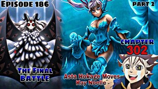 Episode 186 Black Clover, Asta Hokage Moves Kay Noelle, The Final Battle Noelle vs Magicula