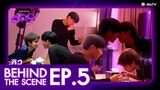 [Behind The Scene] | 609 Bedtime Story EP.5 l WeTV