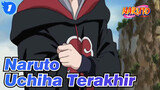 [Naruto/Mixed Edit] Uchiha Terakhir_1