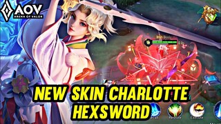 AOV : NEW SKIN CHARLOTTE HEXSWORD GAMEPLAY | AOV X SNK - ARENA OF VALOR LIÊNQUÂNMOBILE ROV