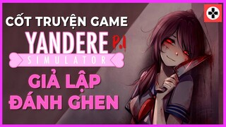 Cốt Truyện Game YANDERE SIMULATOR  Giả Lập Đánh Ghen 2020  Phần 1