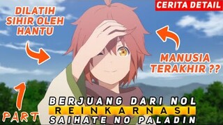 ALUR CERITA ANIME - MANUSIA TERAKHIR ??? [ PART 1 ]