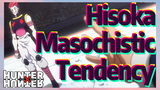 Hisoka Masochistic Tendency