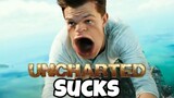The UNCHARTED Movie SUCKS (Uncharted 2022 Review)