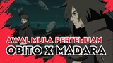 Awal mula pertemuan obito dan madara sebelum dimulainya clan akatsuki😎