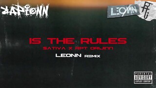 IS THE RULES - $ATIVA x RPT Orijinn (LEONN REMIX)