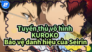 Tuyển thủ vô hình KUROKO|【Sử thi MAD】Bảo vệ danh hiệu của Seirin_2