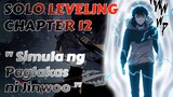Ang Simula ng Paglakas ni Jinwoo - Solo Leveling Full Chapter 12 Tagalog Recap