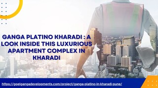 Ganga PlatinoKharadi  Luxury Apartments in Kharadi, Pune