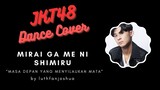 JKT48 - Mirai Ga Me Ni Shimiru (Masa Depan Yang Menyilaukan Mata) DANCE COVER #jkt48 #JPOPENT