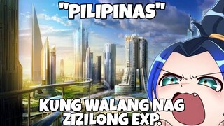 PILIPINAS KUNG WALANG NAG ZIZILONG EXP