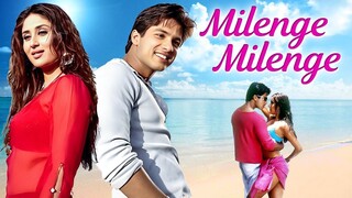 Milenge Milenge - Hindi Full Movie in HD Quality