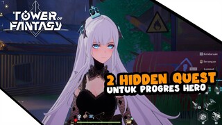 HIDDEN QUEST DAYLI UNTUK PROGRESS HERO - TOWER OF FANTASY