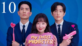 My Swet Mobster Ep 10 Eng Sub