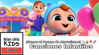 ¡Vamos al Parque de Atracciones! 🎠🎪🎈🎢 | Canciones Infantiles