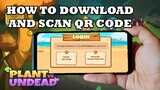 Plant vs Undead How to Download and Scan QR Code in Mobile Phone (Update)