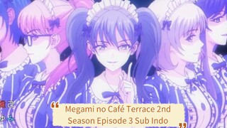 Megami no Café Terrace 2nd Season Episode 3 Sub Indo