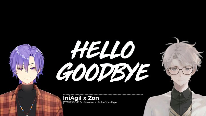 Hello Goodbye Cover song by z o n & IniAgil ''VTUBER INDONESIA'' #VTuberID #VCreators