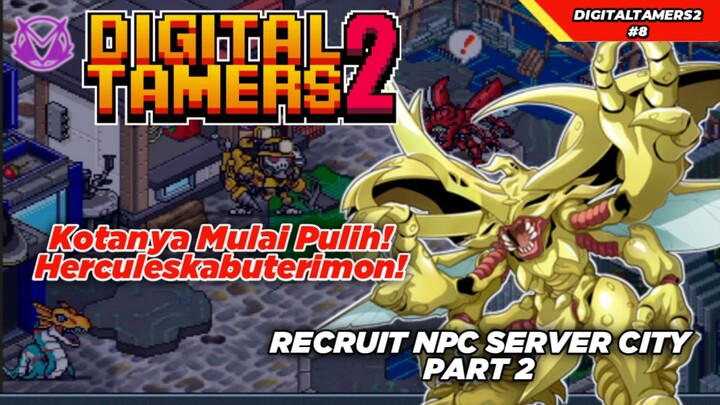 Mega Ketiga Herculeskabuterimon! Recruit NPC Server City Part 2 Digital Tamers 2 Gameplay #8