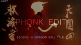 LEGEND: A Dragon Ball Tale - AMV - PHONK EDIT (60 FPS)