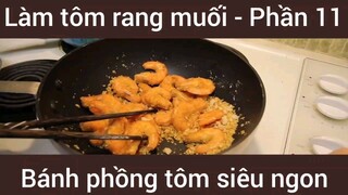 Làm tôm rang muối bánh phồng tôm siêu ngon #11