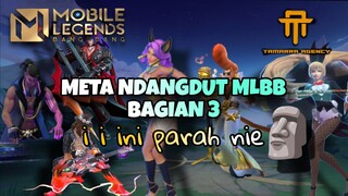 [TA] META NDANGDUT MLBB BAGIAN 3 🗿🤣