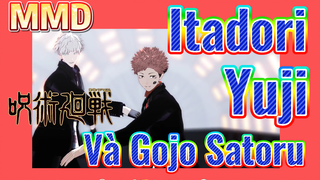 [Chú Thuật Hồi Chiến] MMD | Itadori Yuji Và Gojo Satoru