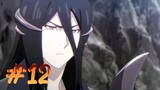 King's Raid: Successors of the Will - Episode 12 (English Sub)