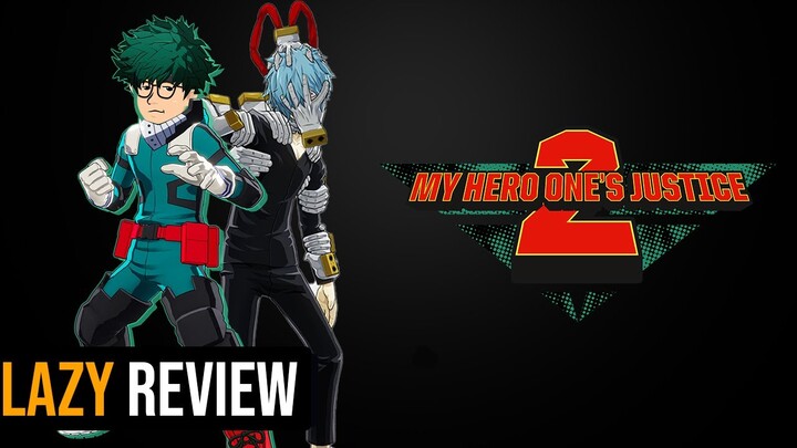 Review My Hero's One's Justice 2 | Fan Service TERBAIK Sejauh Ini | Lazy Review