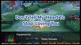 Bobby Gonzales Don't Tell My Heart To Stop Loving You Karaoke PH