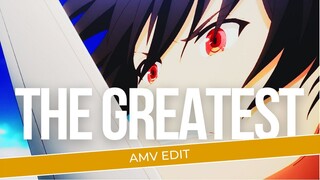 [AMV EDIT] | THE GREATEST |