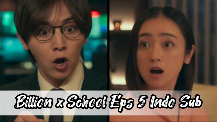 Billion x School Eps 5 Indo Sub