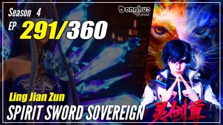 【Ling Jian Zun】 S4 EP 291 (391) - Spirit Sword Sovereign | Multisub - 1080P