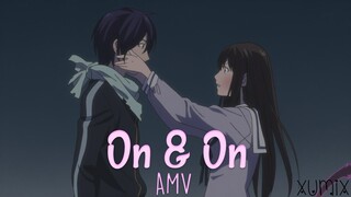 Noragami「AMV」-【On & On】