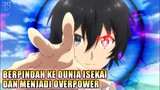 10 Anime Isekai Fantasy Dengan Karakter Utama Overpower | Rekomendasi Anime