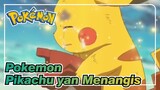 Pokemon | Pikachu yang Menangis dan Masa Kecil yang Memudar