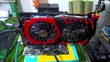 MSI GAMING GTX 1060 6G... GIÁ 600K, ĐÁNH GIÁ VÀ TEST GAME