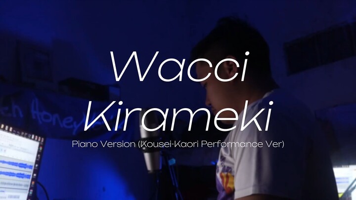 Wacci - Kirameki (歌ってみた）(Your Lie in April Ending)