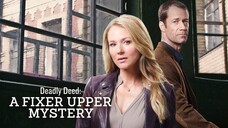 Fixer Upper Mystery: Deadly Deed (2018) | Mystery | Western Movie