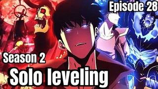 រឿង Solo leveling episode 28 // សម្រាយរឿងអ្នកប្រមាញ់ច្រកទ្វារបីសាច manga ( chapter 121-125 )
