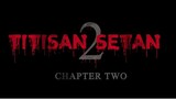 Titisan Setan 2 (2021)