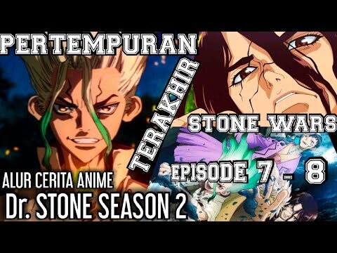 SELURUH ALUR CERITA ANIME Dr. STONE SEASON 2 [EPS 7-8]