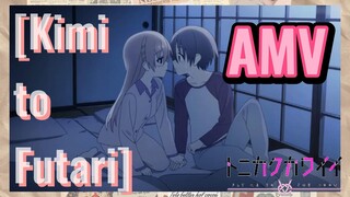 [Kimi to Futari] AMV