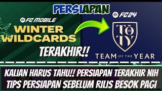 📌PERSIAPAN TERAKHIR!! TIPS PERSIAPAN WAJIB  SEBELUM EVENT TOTY 24 BESOK EA SPORT FC MOBILE 2024