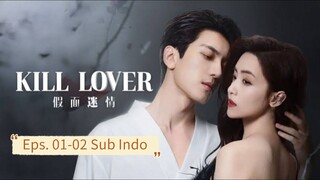 K1il L0ver E01-02 Sub Indo