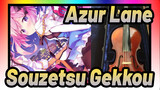 [Azur Lane] Souzetsu Gekkou, Violin Cover